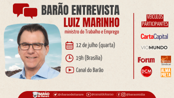 BARÃO ENTREVISTA | LUIZ MARINHO (MINISTRO DO TRABALHO E EMPREGO)
